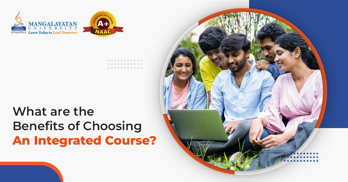 what-are-the-benefits-of-choosing-an-integrated-course