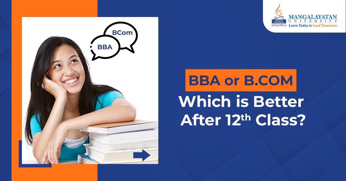 BBA or B.Com Which is Better After the 12th Class